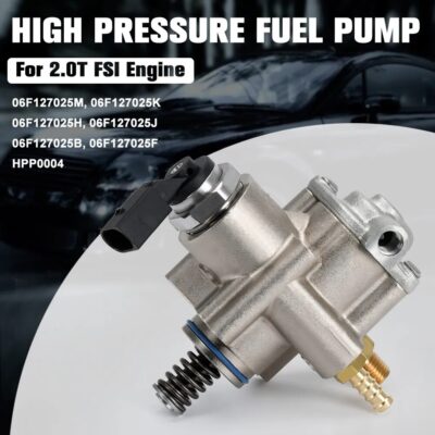06F127025B High Pressure Fuel Pump For AUDI A1 A3 S3 A4 A6 For VW Jetta Seat Skoda 2.0T TFSI 06F127025K 06F127025M 06F127025F
